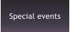 Special events